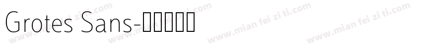 Grotes Sans字体转换